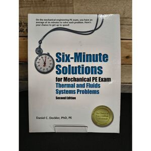 Six-Minute Solutions for Mechanical PE Exam Thermal & Fluids System Problems 2nd